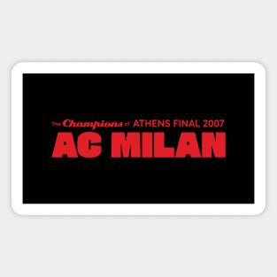 The Champions of Athens Final 2007; AC Milan Magnet